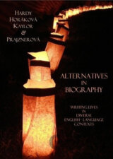 Alternatives in Biography: Writing Lives in Diverse English-Language Contexts