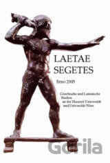 Laetae segetes: Griechische und Lateinische Studien an der Masaryk Universität und Universität Wien