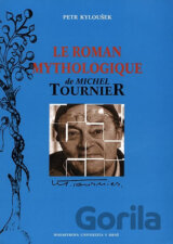 Le roman mythologique de Michel Tournier