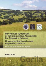 58th Annual Symposium of the International Association for Vegetation Science: Understanding broad-scale vegetation patterns