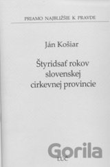Štyridsať rokov slovenskej cirkevnej provincie