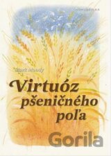 Virtuóz pšeničného poľa