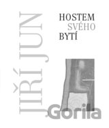 Hostem svého bytí