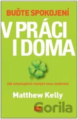 Buďte spokojení v práci i doma