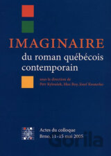 Imaginaire du roman québécois contemporain