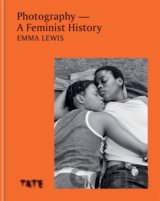 Photography - A Feminist History