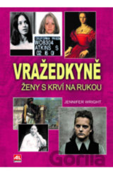 Vražedkyně - Ženy s krví na rukou