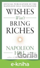 Wishes Won't Bring Riches