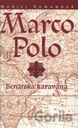 Marco Polo I. - Benátska karavána