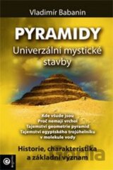 Pyramidy - Univerzální mystické stavby
