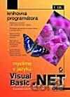 Myslíme v jazyku Visual Basic .NET - 1. Díl