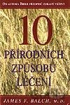 10 přírodních způsobů léčení