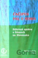 Čačipen pal o Roma - Súhrnná správa o Rómoch na Slovensku