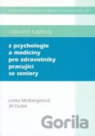 Vybrané kapitoly z psychologie a medicíny pro zdravotníky pracující se seniory