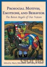 Prosocial Motives, Emotions, and Behavior