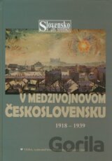 V medzivojnovom Československu 1918 - 1939
