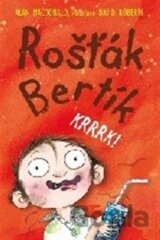 Rošťák Bertík: Krrrk!