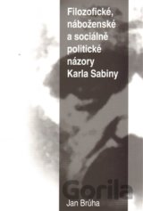 Filozofické, náboženské a sociálně politické názory Karla Sabiny