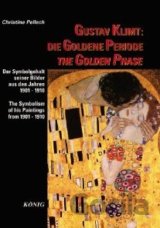 Gustav Klimt: Die Goldene Periode / The Golden Phase