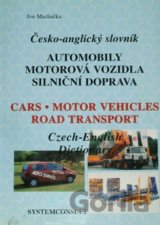 Česko-anglický slovník: Automobily, motorová vozidla, silniční doprava