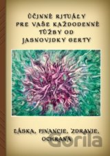 Účinné rituály pre Vaše každodenné túžby od Jasnovidky Gerty