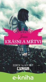Krásni a mŕtvi 1 – Jonas