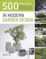 500 Practical Ideas in Modern Garden Design