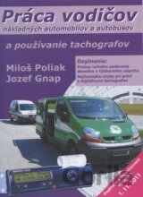 Práca vodičov nákladných automobilov a autobusov a používanie tachografov
