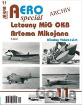AEROspeciál 11 - Letouny MiG OKB Arťoma Mikojana 1.část
