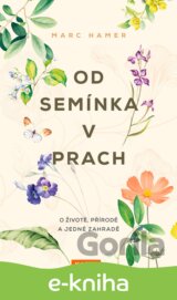 Od semínka v prach