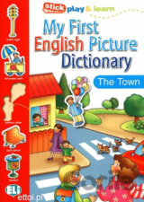 My First English Picture Dictionary: In Town