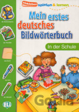 Mein Erstes Deutsches Bildwörterbuch: In Der Schule