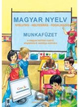 Magyar Nyelv 4 - Munkafüzet (a magyar tanítási nyelvu alapiskola 4. osztálya számára)