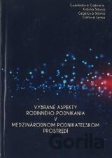 Vybrané aspekty rodinného podnikania v medzinárodnom podnikateľskom prostredí