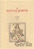 Matyáš Korvín (1443 – 1490)