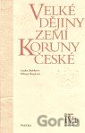 Velké dějiny zemí Koruny české IV.b (1310 - 1402)