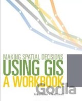 Making Spatial Decisions Using GIS a Workbooks