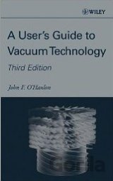 A Users Guide to Vacuum Technology