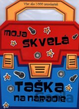 Moja skvelá taška na náradie