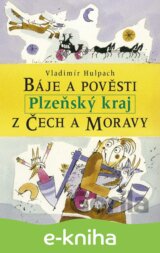 Báje a pověsti z Čech a Moravy - Plzeňský kraj