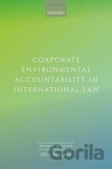 Corporate Environmental Accountability in International Law