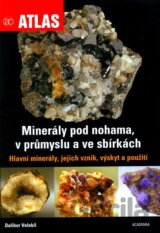 Minerály pod nohama, v průmyslu a ve sbírkách