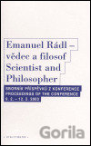 Emanuel Rádl - vědec a filosof / Scintist and Philosopher