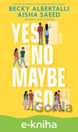 Yes No Maybe So