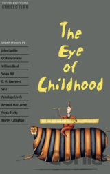 Oxford Bookworms Collection the Eye of Childhood