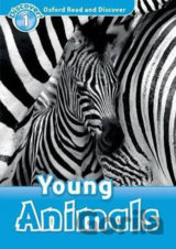 Oxford Read and Discover: Level 1 - Young Animals