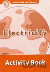 Oxford Read and Discover: Level 2 - Electricity Activity Book