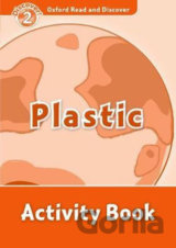 Oxford Read and Discover: Level 2 - Plastic Activity Book
