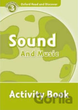 Oxford Read and Discover: Level 3 - Sound and Music Activity Book