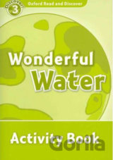 Oxford Read and Discover: Level 3 - Wonderful Water Activity Book